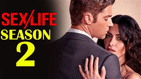 sex life staffel 2|Sex/Life Season 2: How Many Episodes & When Do New。